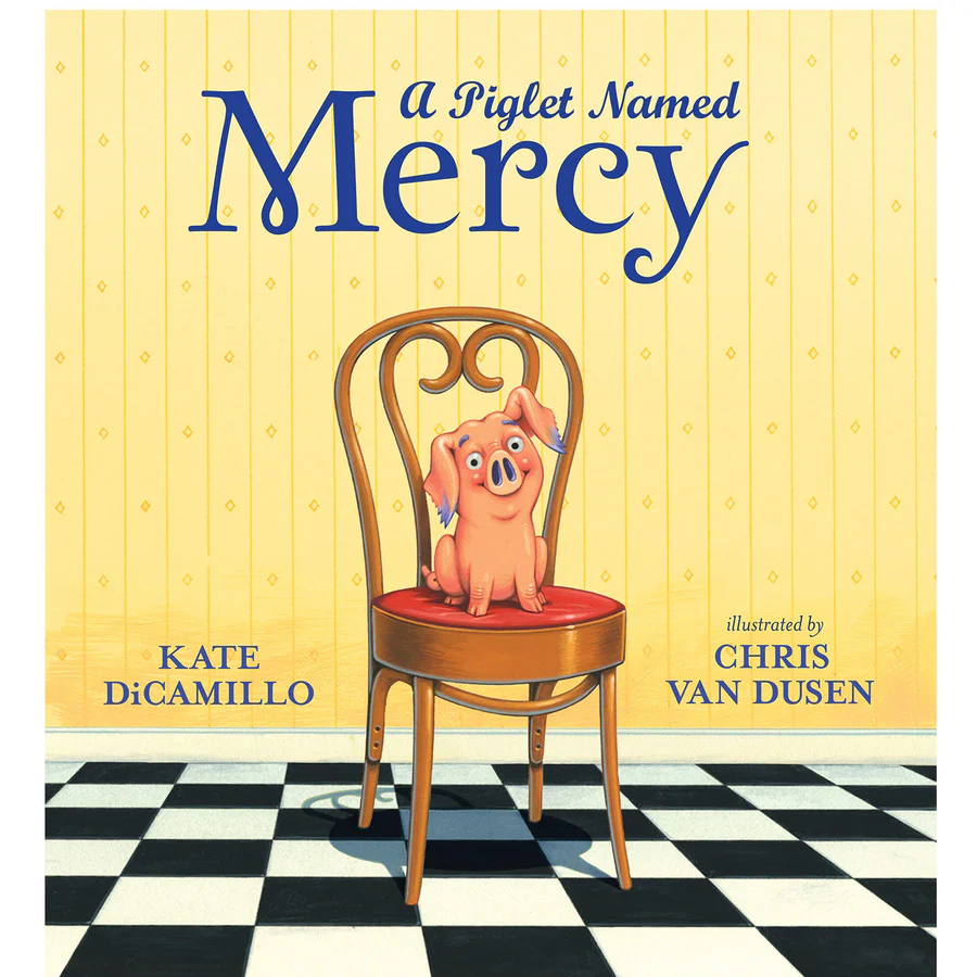 Mercy the Piglet: A Story of Superlative Stubbornness