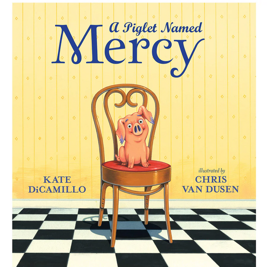 Mercy the Piglet: A Story of Superlative Stubbornness